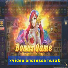 xvideo andressa hurak